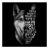 Husky als je niet gelooft dat ze zielen hebben T- Perfect Poster (Voorkant)
