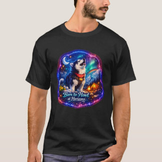 Husky Avontuur – “Geboren om te huilen aan de hori T-shirt