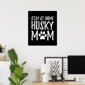 Husky Blijf thuis | Funny Dog Mam Gift Poster (Thuiskantoor)