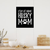 Husky Blijf thuis | Funny Dog Mam Gift Poster (Keuken)