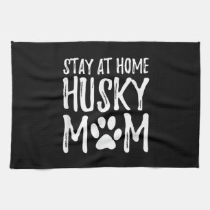 Husky Blijf thuis Funny Dog Mam Gift Theedoek