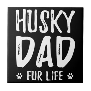 Husky dog dad voor het leven Een cadeauidee voor Tegeltje