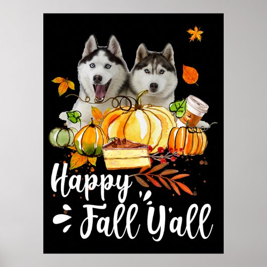 Husky |Happy Herfst Yall Siberian Husky Thanksgivi Poster (Voorkant)