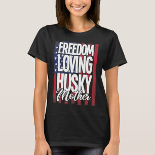 Husky hond vrijheid liefdevolle Husky moeder T-shirt
