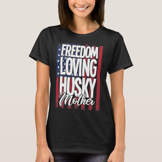 Husky hond vrijheid liefdevolle Husky moeder T-shirt (Voorkant)