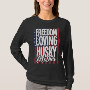 Husky hond vrijheid liefdevolle Husky moeder T-shirt