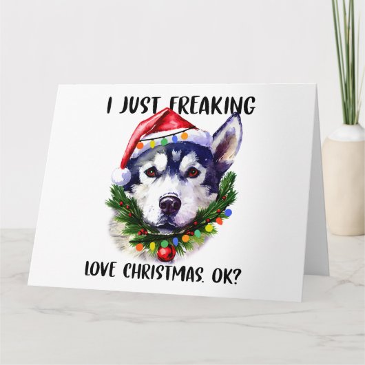 Husky Ik hou gewoon van Kerstmis Ok Kerstmis Kaart (Voorkant)