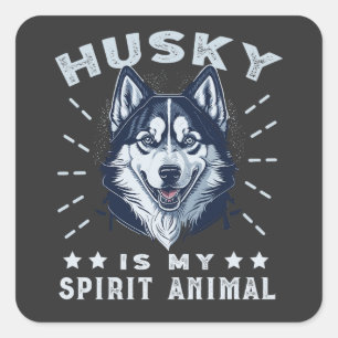 Husky is mijn geest dier majestueuze husky hond vierkante sticker