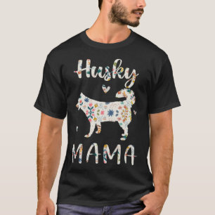 Husky Mama Floral Dog Mam Love T-shirt