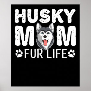 Husky mama voor het leven Funny Dog day gift Poster