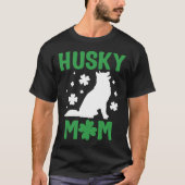 Husky Moeder Siberische Husky Moeder St Patricks D T-shirt (Voorkant)
