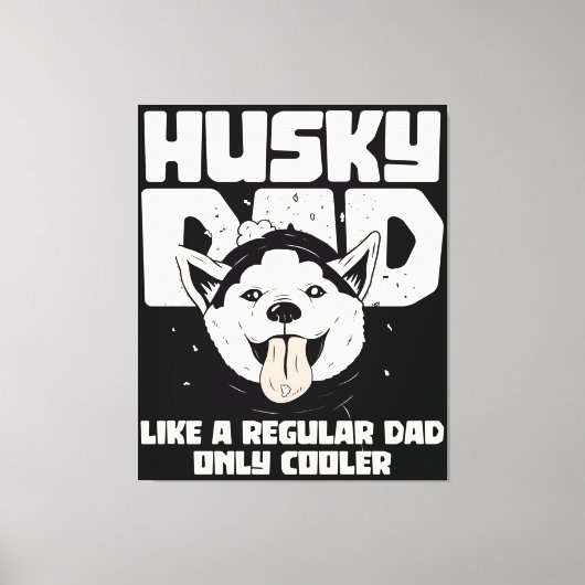 Husky Pap Als een gewone Pap Alleen Cooler Canvas Afdruk (Voorkant)