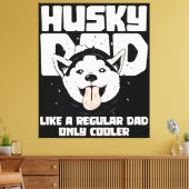 Husky Pap Als een gewone Pap Alleen Cooler Canvas Afdruk (Insitu (Woonkamer))