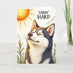 Husky "Vibin’ Hard" Grappige Groet Kaart