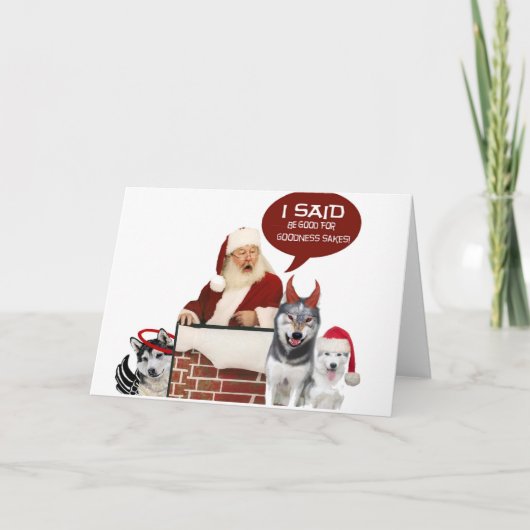 Husky What Don't You Understand About Good Feestdagen Kaart (Voorkant)