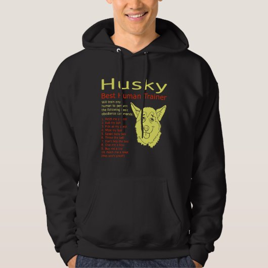 Husky zal elke mens trainen hoodie (Voorkant)