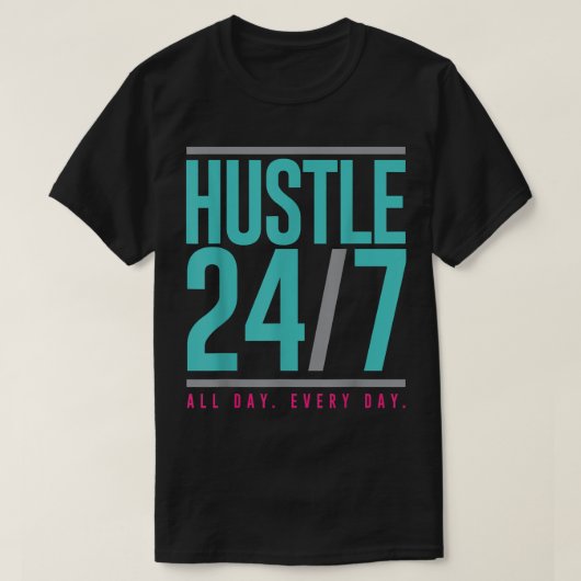 Hustle 247 De hele dag T-shirt (Design voorkant)