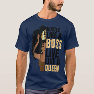 Hustle als een baas die als een koningin-zwarte da t-shirt