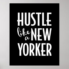 Hustle als een New Yorker poster print