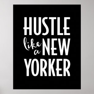 Hustle als een New Yorker poster print
