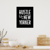 Hustle als een New Yorker poster print (Keuken)