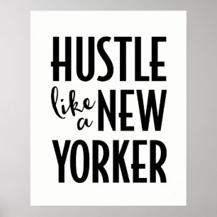 Hustle als een New Yorker poster print