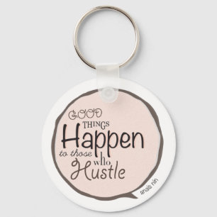 Hustle ~ Anais Nin Myth Quote Sleutelhanger