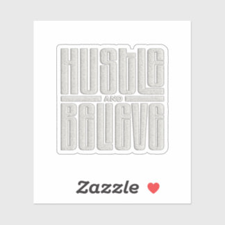 Hustle and Believe Motivatie geborduurde stijl Sticker