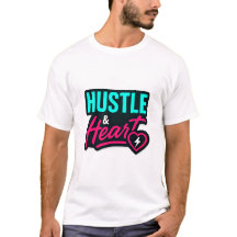 Hustle and Heart Inspirerend Quote T-Shirt