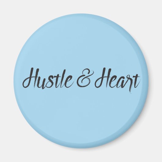 Hustle and Heart Typografie Magneet (Voorkant)