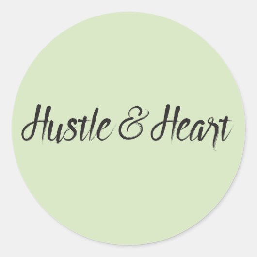 Hustle and Heart Typografie Ronde Sticker (Voorkant)