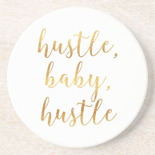 Hustle, Baby, Hustle Cursive Gold Zandsteen Onderzetter (Voorkant)