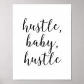 Hustle, Baby, Hustle Cursive Script Poster (Voorkant)