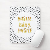 Hustle, Baby, Hustle Gold Cursive Gezegde Muismat (Met muis)