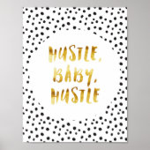 Hustle, Baby, Hustle Gold Cursive Gezegde Poster (Voorkant)