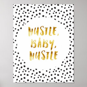 Hustle, Baby, Hustle Gold Cursive Gezegde Poster