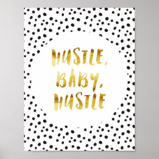 Hustle, Baby, Hustle Gold Cursive Gezegde Poster