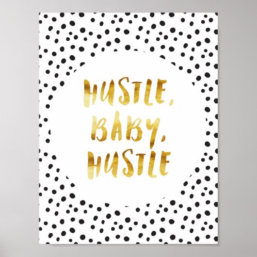 Hustle, Baby, Hustle Gold Cursive Gezegde Poster (Voorkant)