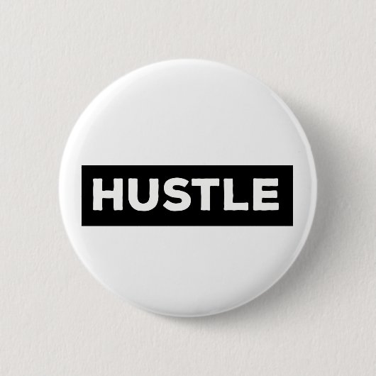 Hustle Design | Motivatie Design Ronde Button 5,7 Cm (Voorkant)