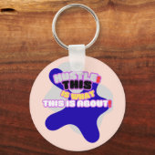 Hustle: dit is waar het om gaat! sleutelhanger (Voorkant)