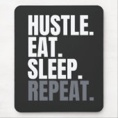 HUSTLE.EAT.SLEEP. HERHAAL. Muismat (Voorkant)