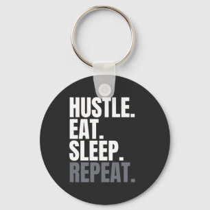 HUSTLE.EAT.SLEEP.HERHAAL. SLEUTELHANGER