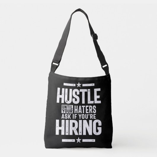 Hustle Entrepreneur Shirt Hustle tot je kater Crossbody Tas (Voorkant)