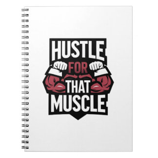 Hustle for That Muscle - Grappige Gym Motivatie Notitieboek