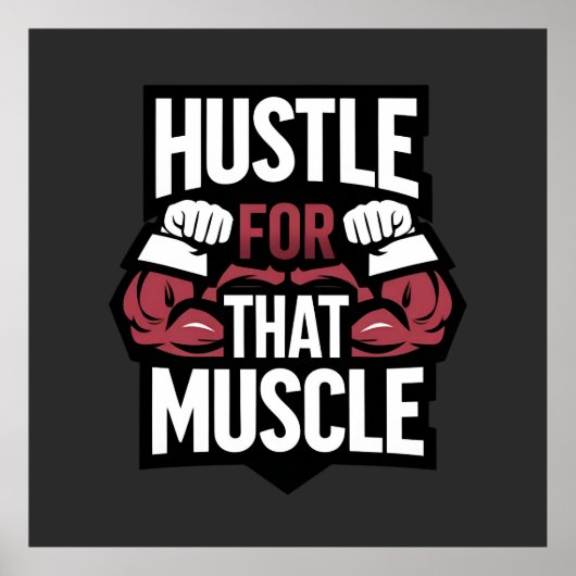 Hustle for That Muscle - Grappige Gym Motivatie Poster (Voorkant)