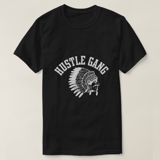 Hustle Gang T Shirt (Design voorkant)