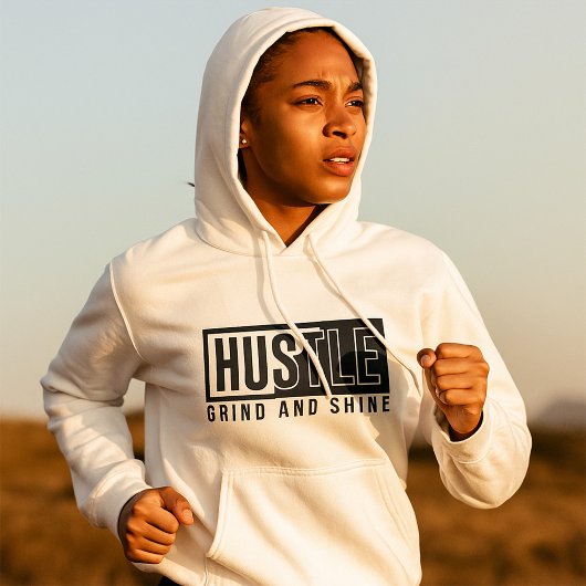 Hustle Grind en Shine Motivatie Quote Hoodie