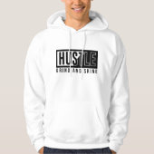 Hustle Grind en Shine Motivatie Quote Hoodie (Voorkant)