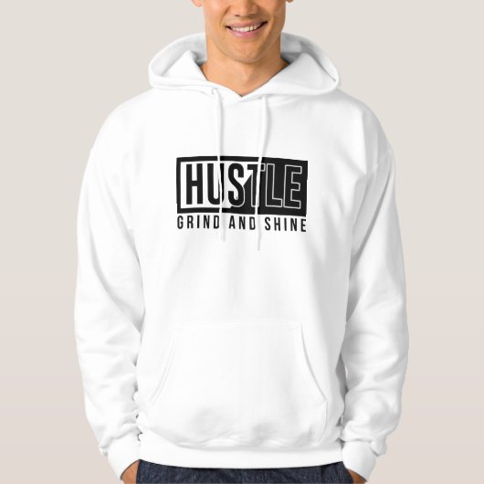 Hustle Grind en Shine Motivatie Quote Hoodie (Voorkant)