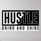 Hustle Grind en Shine Motivatie Quote Poster (Voorkant)